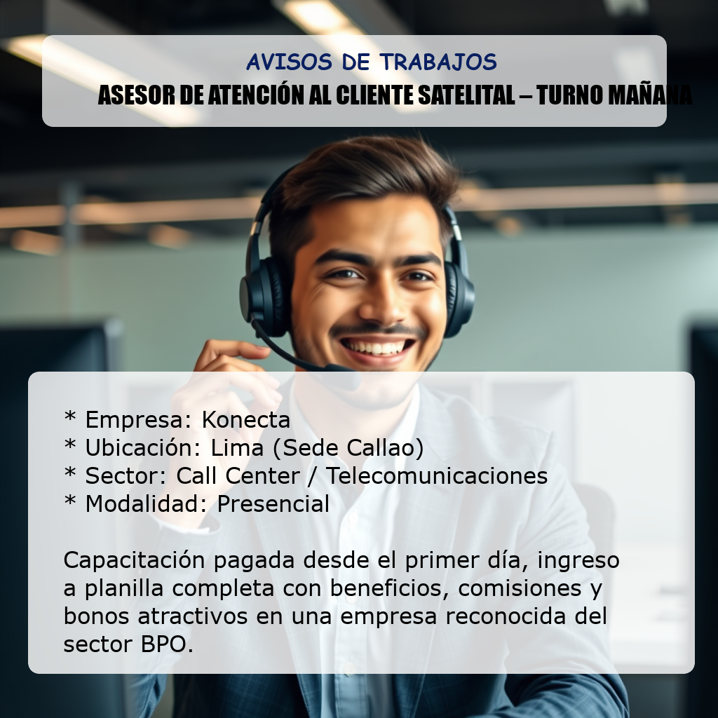 Asesor de Atención al Cliente Satelital – Turno Mañana Konecta