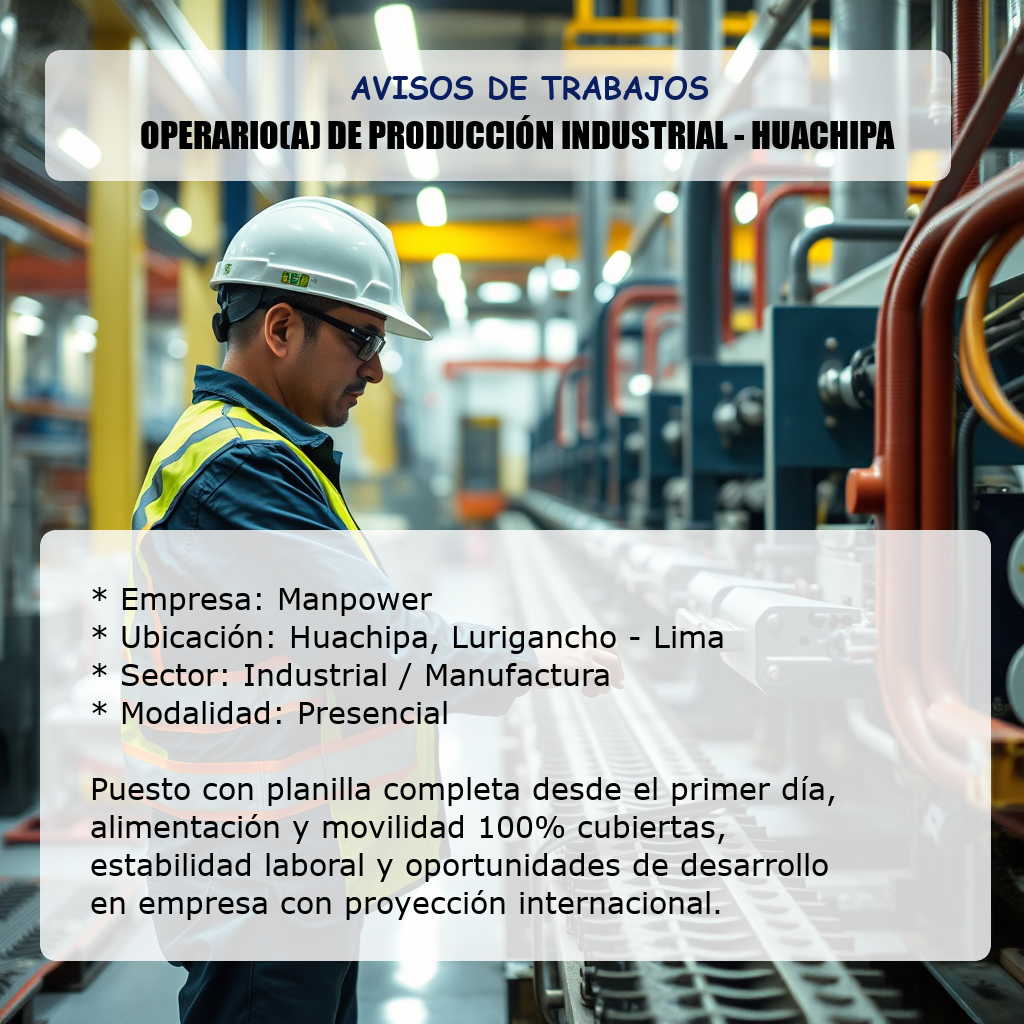 Operario(a) de Producción Industrial - Huachipa Manpower