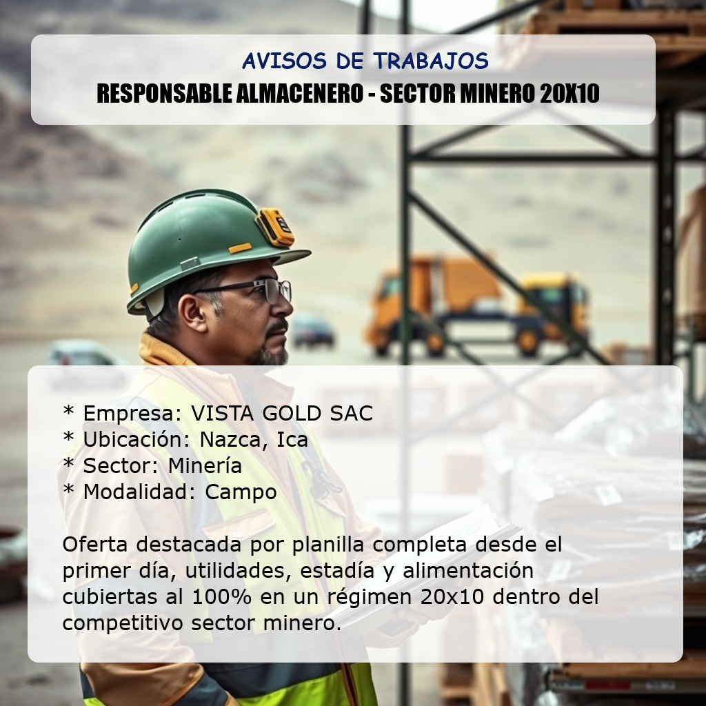 Responsable Almacenero - Sector Minero 20x10 VISTA GOLD SAC