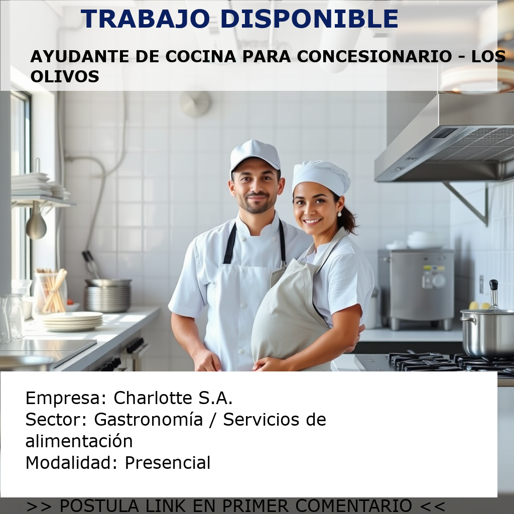 Ayudante de Cocina para Concesionario - Los Olivos Charlotte S.A.