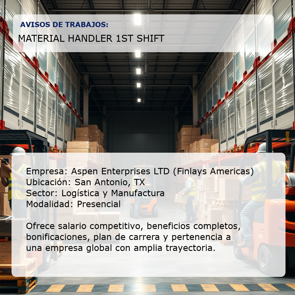 Material Handler 1st Shift Aspen Enterprises LTD (Finlays Americas)