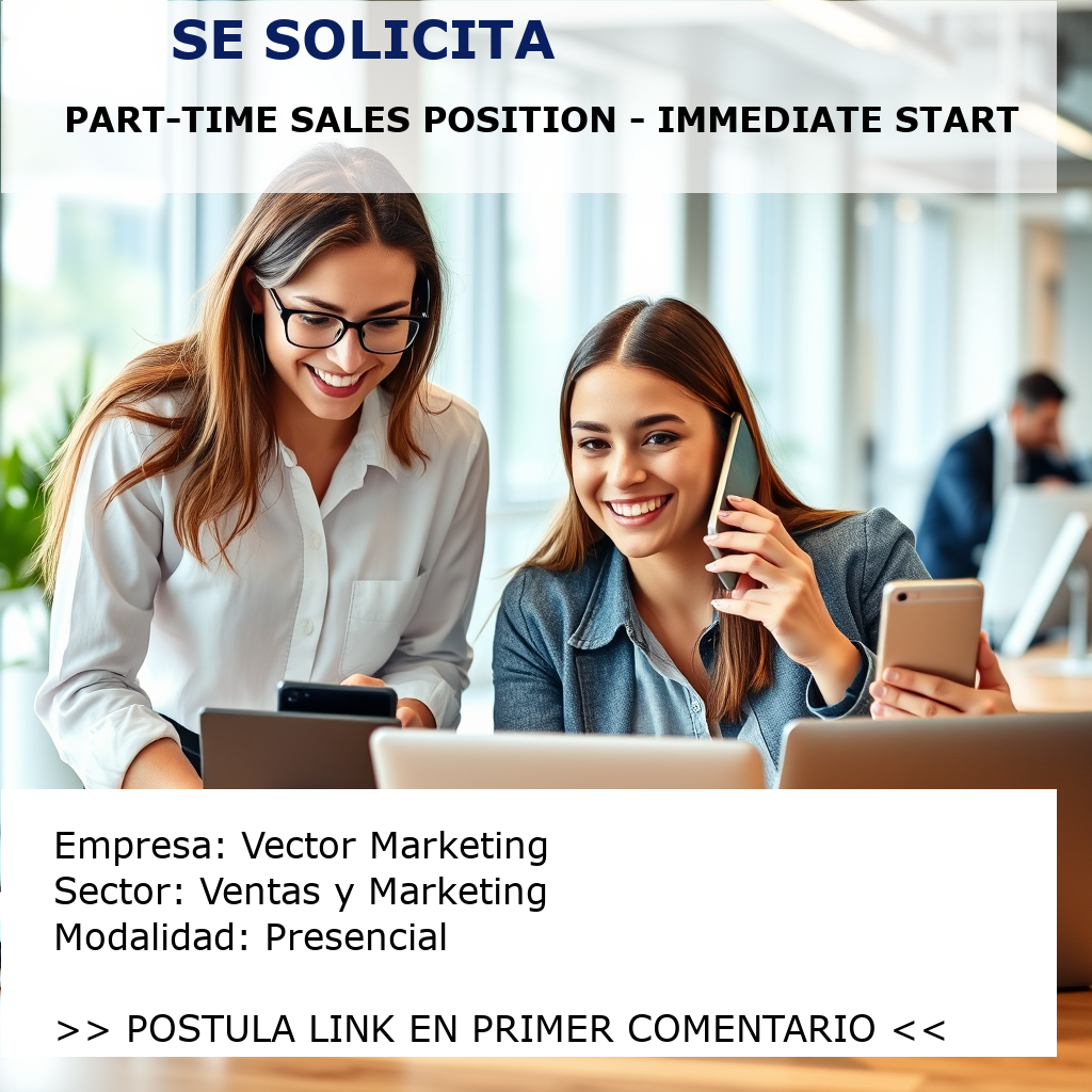 Part-Time Sales Position - Immediate Start Vector Marketing