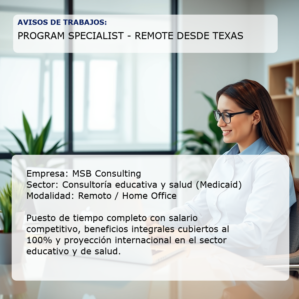Program Specialist - Remote desde Texas MSB Consulting
