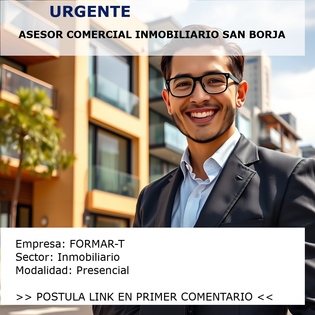 Asesor Comercial Inmobiliario San Borja FORMAR-T