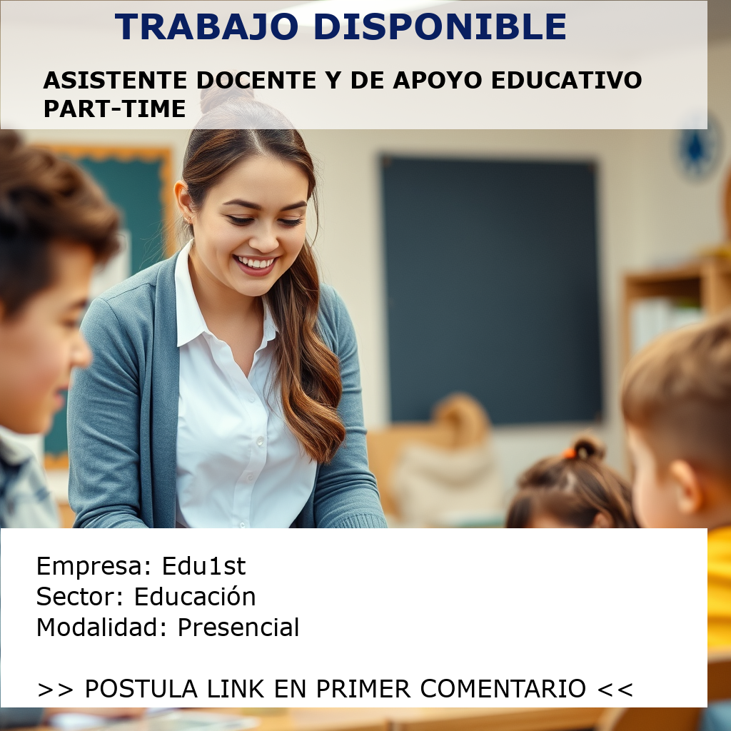 Asistente Docente y de Apoyo Educativo Part-Time Edu1st