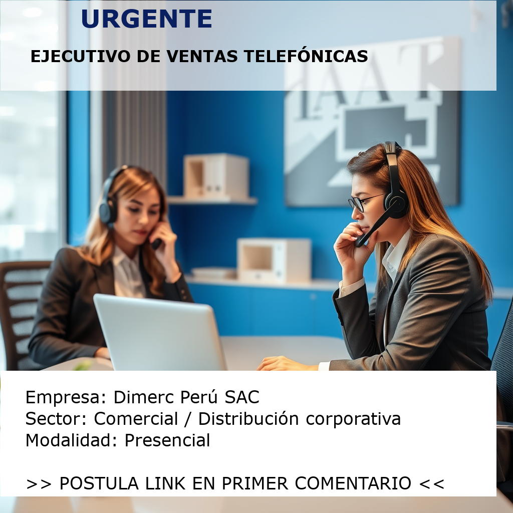 Ejecutivo de Ventas Telefónicas Dimerc Perú SAC